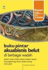 Buku Pintar Akuabisnis Belut Di Berbagai Wadah