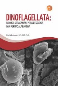 Dinoflagellata : Biologi, Keragaman, Peran Ekologis dan Permasalahannya