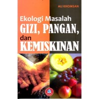 Ekologi Masalah Gizi, Pangan Dan Kemiskinan