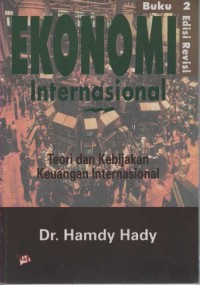 Ekonomi Internasional : Teori dan Kebijakan Perdagangan Internasional