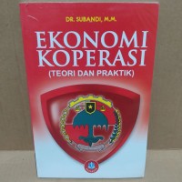 Ekonomi Koperasi: Teori dan Praktik