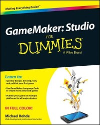 Game Maker: Studio For Dummies