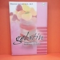 Gelatin: Tinjauan dan Alternatif Produksinya