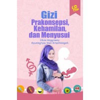 Gizi Prakonsepsi, Kehamilan Dan Menyusui