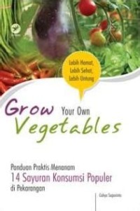 Grow  Your Own Vegetables