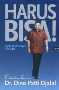 Harus Bisa: Seni Memimpin Ala SBY