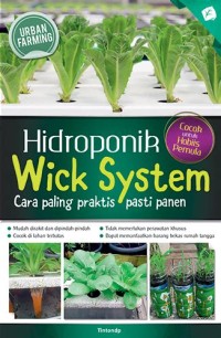 Hidroponik Wick System Cara Paling Praktis Pasti Panen