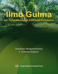 Ilmu Gulma Dan Pengelolaan Pada Budidaya Perkebunan