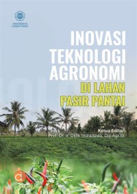 Inovasi Teknologi Agronomi Di Lahan Pasir Pantai