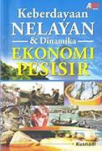 Keberdayaan Nelayan & Dinamika Ekonomi Pesisir