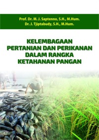 Kelembagaan Pertanian & Perikanan Dalam Rangka Ketahanan Pangan