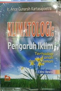 Klimatologi: Pengaruh Iklim Terhadap Tanah Dan Tanaman