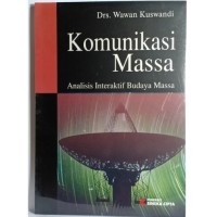 Komunikasi Massa Analisis Interaktif Budaya Massa