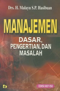 Manajemen Dasar, Pengertian, dan Masalah