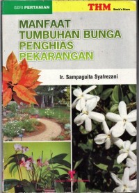 Manfaat Tumbuhan Bunga Penghias Pekarangan