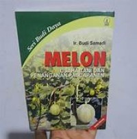 Melon: Usaha Tani dan Penanganan Pascapanen