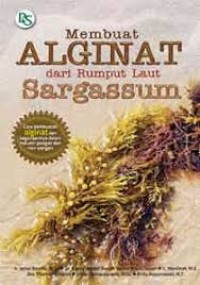 Membuat Alginat Dari Rumput Laut Sargassum