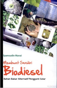 Membuat Sendiri Biodiesel (Bahan Bakar Altermatif Pengganti Solar)