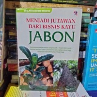 Menjadi Jutawan dari Bisnis Kayu Jabon