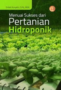 Menuai Sukses Dari Pertanian Hidroponik