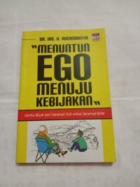 Menuntun Ego Menuju Kebajikan