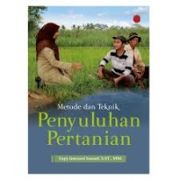 Metode dan Teknik Penyuluhan Pertanian