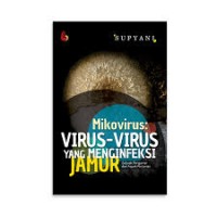 Mikrovirus: Virus-Virus yang Menginfeksi Jamur