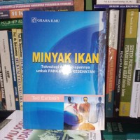 Minyak Ikan Teknologi & Penerapannya Untuk Pangan dan Kesehatan