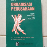 Organisasi Perusahaan : Teori Stuktur dan Perilaku