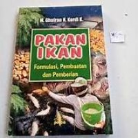 Pakan Ikan Formulasi, Pembuatan Dan Pemberian