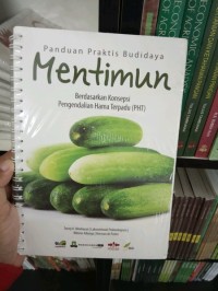 Panduan Praktis Budidaya Mentimun