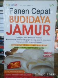 Panen Cepat budidaya Jamur