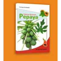 Pedoman Bertanam Pepaya