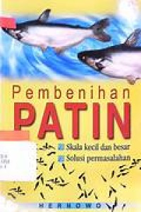 Pembenihan Patin Skala Kecil & Besar, Solusi Permasalahan