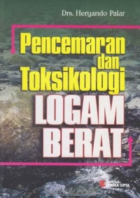 Pencemaran Dan Toksikologi Logam Berat