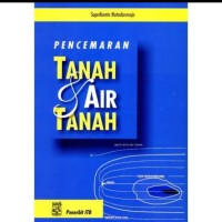 Pencemaran Tanah dan Air Tanah