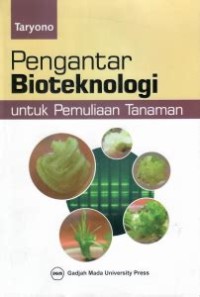 Pengantar Bioteknologi Untuk Pemuliaan Tanaman