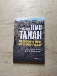 Pengantar Ilmu Tanah Terbentunya Tanah dan Tanah Pertanian