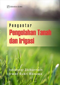 Pengantar Pengolahan Tanah Dan Irigasi