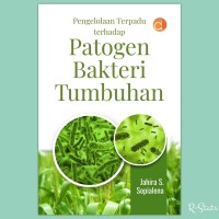 Pengelolaan Terpadu Terhadap Patogen Bakteri Tumbuhan