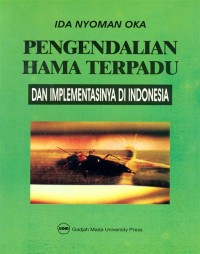 Pengendalian Hama Terpadu Dan Impelementasinya Di Indonesia