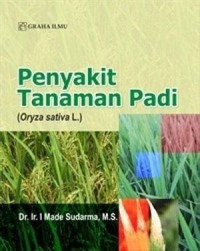 Penyakit Tanaman Padi (Oryza Sativa L.)