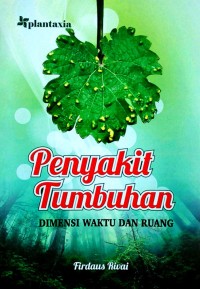 Penyakit Tumbuhan Dimensi Waktu Dan Ruang