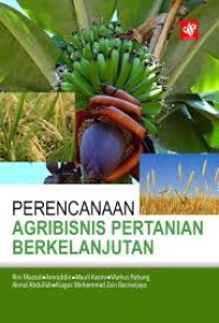 Perencanaan Agribisnis Pertanian Berkelanjutan