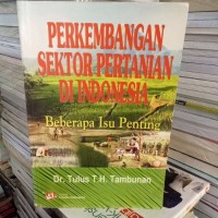 Perkembangan Sektor Pertanian Di Indonesia