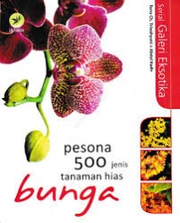 Pesona 500 Jenis Tanaman Hias Bunga