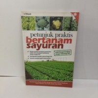 Petunjuk Praktis Bertanam Sayuran