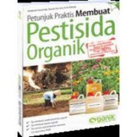 Petunjuk Praktis Membuat Pestisida Organik