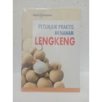 Petunjuk Praktis Menanam Lengkeng