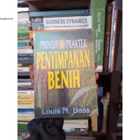 Prinsip dan Praktek Penyimpanan Benih